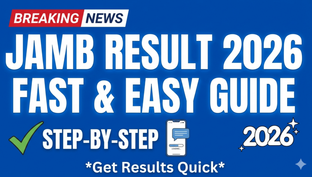 How to Check Your JAMB Result Fast